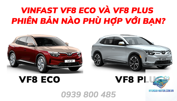 So sánh các phiên bản VinFast VF 8