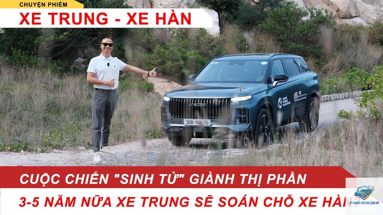 So sánh xe Trung Quốc và xe Hàn - Hình 3
