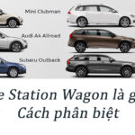 So sánh xe Wagon: Lựa chọn tối ưu giữa Sedan và SUV cho gia đình Việt So sánh xe Wagon