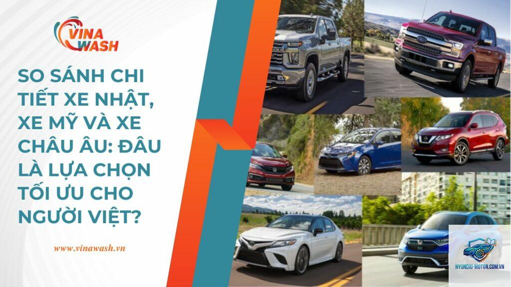 So sánh xe châu Âu và xe Nhật