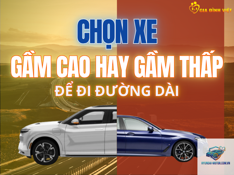 So sánh xe gầm cao và xe gầm thấp