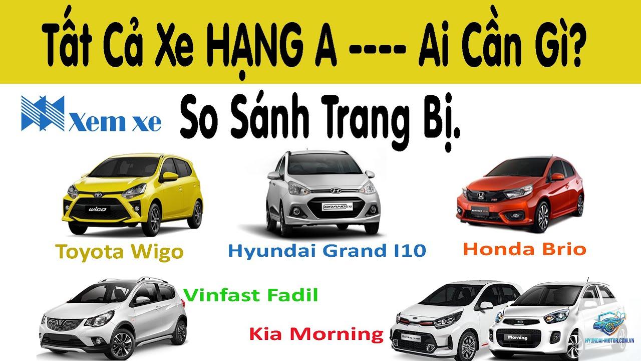 So sánh xe hạng A - Hình 1
