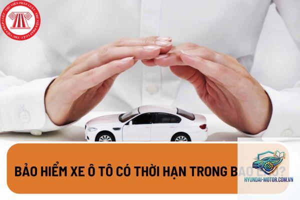 Thời hạn bảo hiểm ô tô - Hình 5
