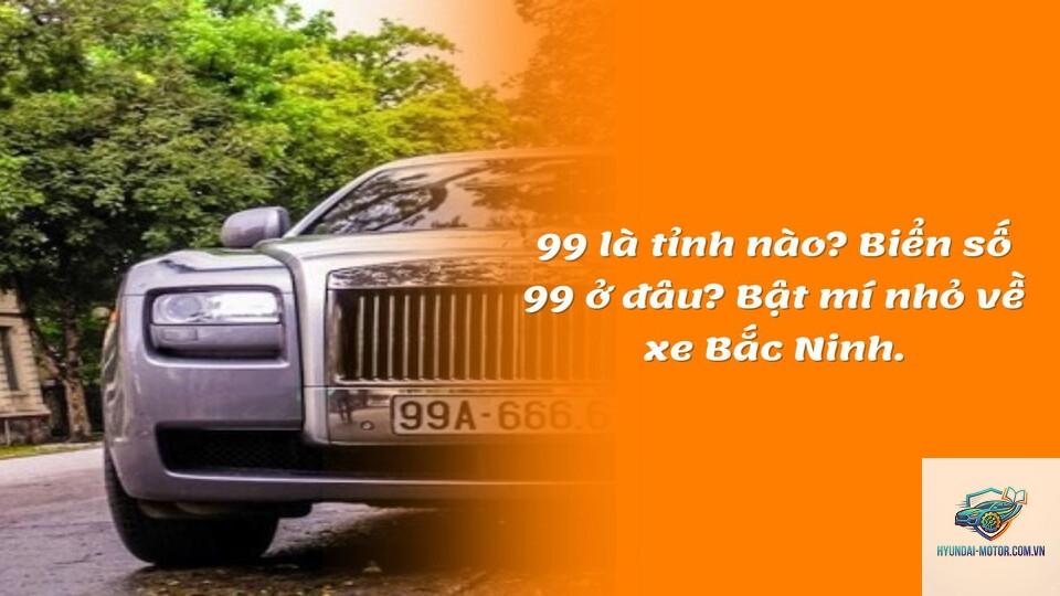 biển số xe 99 ở đâu - Hình 3