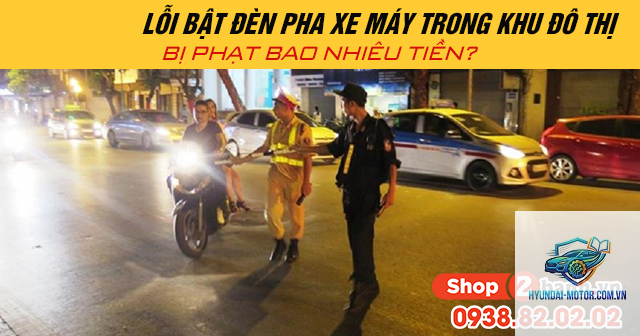 lỗi sử dụng đèn pha sai quy định - Hình 3